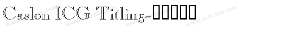 Caslon ICG Titling字体转换